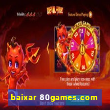 baixar 80games.com